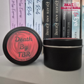Death by TBR Candle
